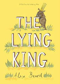 The Lying King picture book to read aloud to 7 year olds