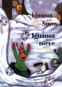 Iguanas in the snow bilingual poetry