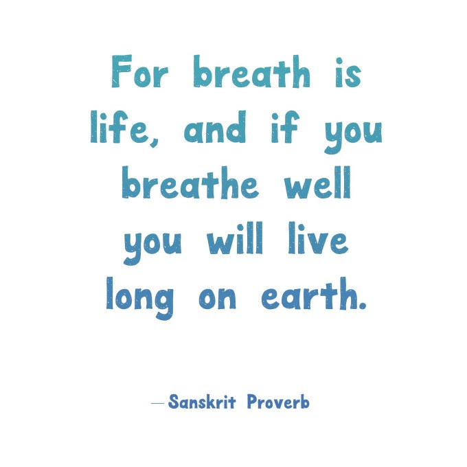sanskrit proverb about healthy breathing