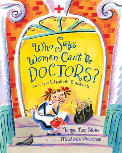 Who Says Women Can't Be Doctors? book cover