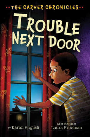Trouble Next Door by Karen English.