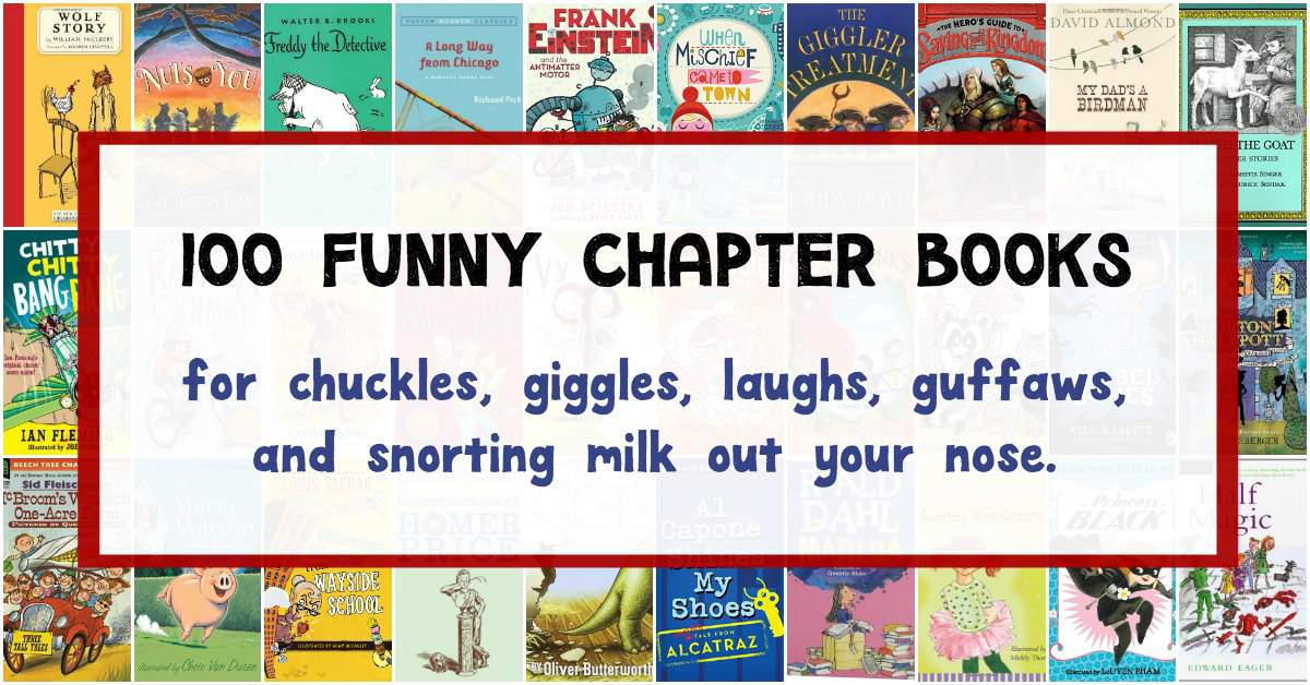 Funny chapter books that will make kids laugh.