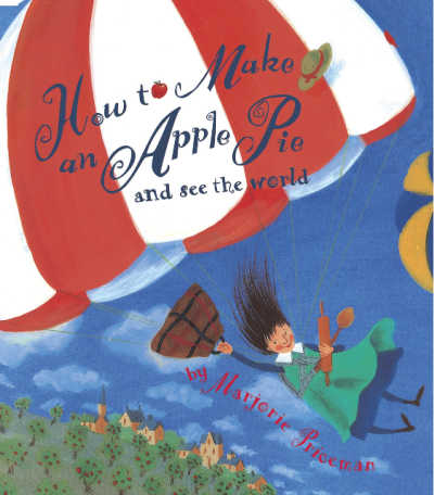 How to Make an Apple Pie and See the World book cover with hot air balloon and girl falling in sky
