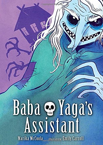 Baba Yaga's Assistant graphic novel book cover with scary blue faced witch in front of purple house.