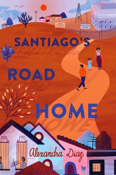 Santiago's Road Home book cover showing orange road with three people walking