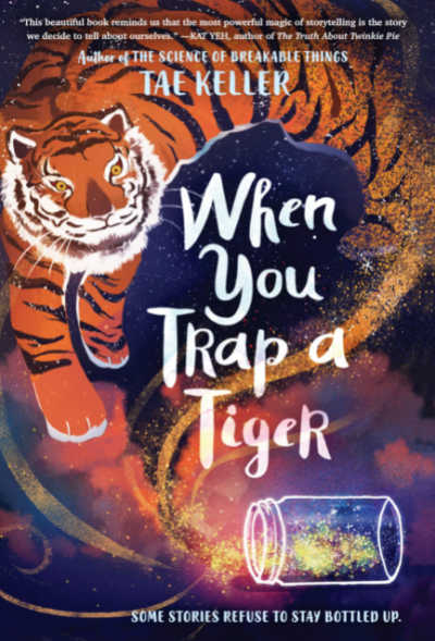 When You Trap a Tiger book cover showing tiger and overturned jar of sparkles