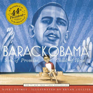 Barack Obama: Son of Promise, Child of Hope by Nikki Grimes, book.