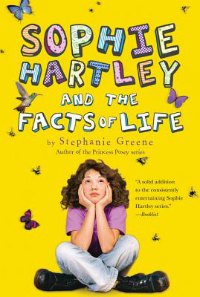 Sophie Hartly and the Facts of Life book