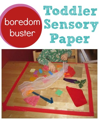 Boredom buster for toddlers sensory paper