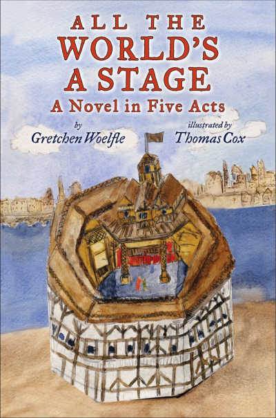 All the world's a Stage book cover showing Old Globe theatre with river in background