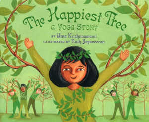 The Happiest Tree: A Yoga Story, book.