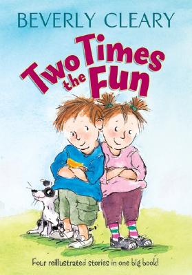 Two times the Fun, by Beverly Cleary.