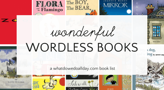Wonderful wordless picture books for kids
